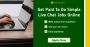 Live Chat Operator Jobs From Home