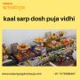 Unlock the Power of Kaal Sarp Dosh with our Expert Puja Vidh
