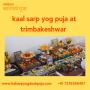 Unlock Your Destiny with Kaal Sarp Yog Puja at Trimbakeshwar