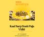 Kaal Sarp Dosh Puja Vidhi: A Guide to Performing the Ritual