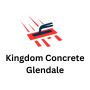 Kingdom Concrete Glendale