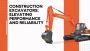 Construction Excavators: Elevating Performance and Reliabili