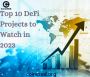 The Top 10 DeFi Projects to Watch in 2023