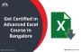 Get Certified in Advanced Excel Course in Bangalore
