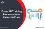 Power BI Training: Empower Your Career in Pune