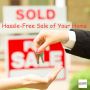 Ready for a Hassle-Free Sale of Your Home? 
