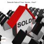 Smooth Sale of Your Home... How? 