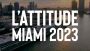 Join Lattitude Conference 2023, Miami - L'ATTITUDE