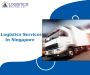 Get Top – Notch Logistics Services in Singapore