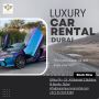 Exclusive Luxury Car Rentals for the Dubai Explorer