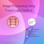 Fuzzy Logic Applications in Image Processing using MATLAB