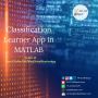 Matlab Classification Learner: Quick Guide