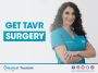 Get TAVR surgery 