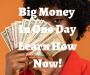 6-Figure Marketer Reveals How to Make Big Money In Just One 