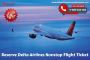 Reserve Delta Airlines Nonstop Flight Ticket 
