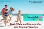 Best Offers and Discounts for Your Summer Vacation