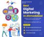 Exploring The Best Digital Marketing Agency in Ahmedabad By 
