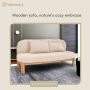 Buy wooden sofas that define your space