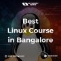 Linux Course in Bangalore- Enroll Now!