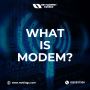 What is Modem? - Enroll Now!