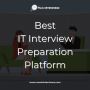 Best IT Interview Preparation Platform