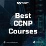 Best CCNP Courses - Enroll Now!