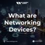 What are Networking Devices? Best Explained!