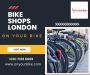Best Bike Stores in London for Best Riding Experiences