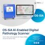 AI-enabled Digital Pathology Scanner- OptraSCAN