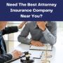 Need The Best Attorney Insurance Company Near You?