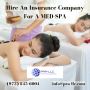 Consult The Best Insurance Agent For A Med Spa.