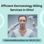 Efficient Dermatology Billing Services in Ohio!