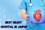 Best Heart Hospital in Jaipur