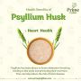 Benefits of Psyllium Husk for Healthy Heart 