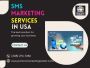 Boost Your Business with Targeted SMS Marketing in the USA