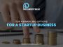 Top 4 Financing Options for a Startup Business - pro Invest 