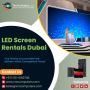 Latest Big Screen Rentals for Events in UAE