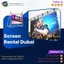 Latest Big Screen Rentals for Business Expo in UAE