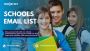 100% Opt-in Schools Email List Providers In USA-UK