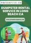 Rent Affordable Dumpsters in Long Beach, CA Rent Affordable 