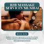 Royalmassageservices Offers B2B Massage Services in Mumbai
