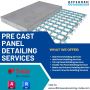 Pre Cast Panel Detailing Services in Chicago , USA