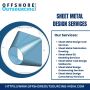 Get the Best Quality Sheet Metal Design Services in Phoenix