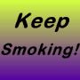 Keep Smoking but...