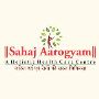Sahaj Aarogyam – A Holistic Health Care Centre