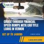 Cruise Through Financial Bumps with Car Title Loans Vernon