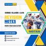 CBSE Class 11 Revision Notes Topic Wise