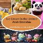 United Arab Emirates Ice Cream Market, Forecast & Opportunit