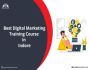 Get Best Digital Marketing Training Certification In Indore.