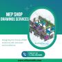 MEP Shop Drawing Services By Silicon Valley
